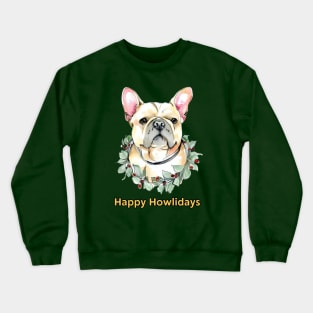 Happy Howlidays French Bulldog Crewneck Sweatshirt